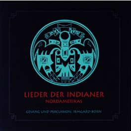 CD "Lieder der Indianer Nordamerikas"
